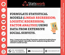 Formulate statistical models (linear regression; logistic regression; factor analysis) using data from extensive social surveys.