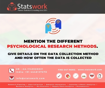 Mention the different psychological research methods. Give details on the data collection method and how often the data is collected