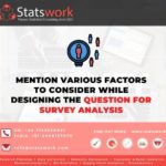 SW - Promotional Image - Mention various factors to consider while designing the question for survey analysis.